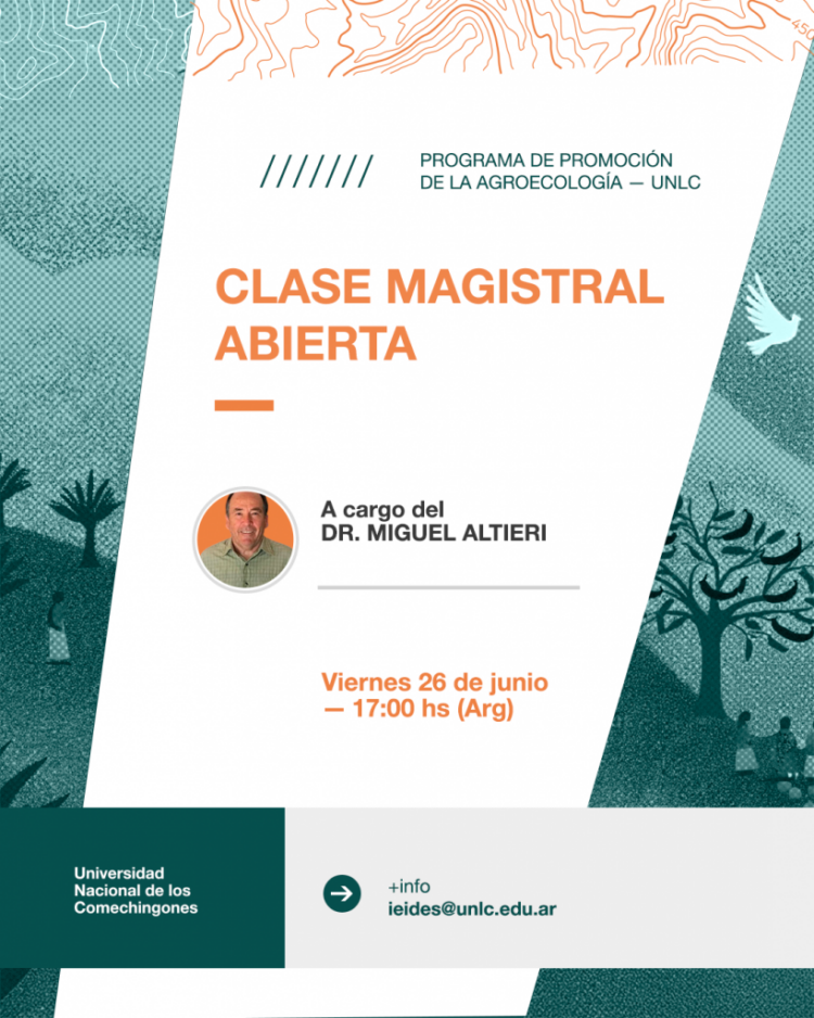 CLASE MAGISTRAL ABIERTA A CARGO DEL DR. MIGUEL ALTIERI