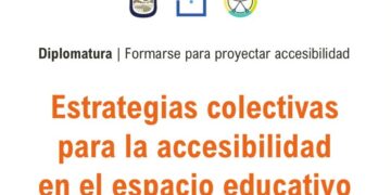 LA UNSL LANZA UNA NUEVA EDICIÓN DE SU DIPLOMATURA EN ACCESIBILIDAD