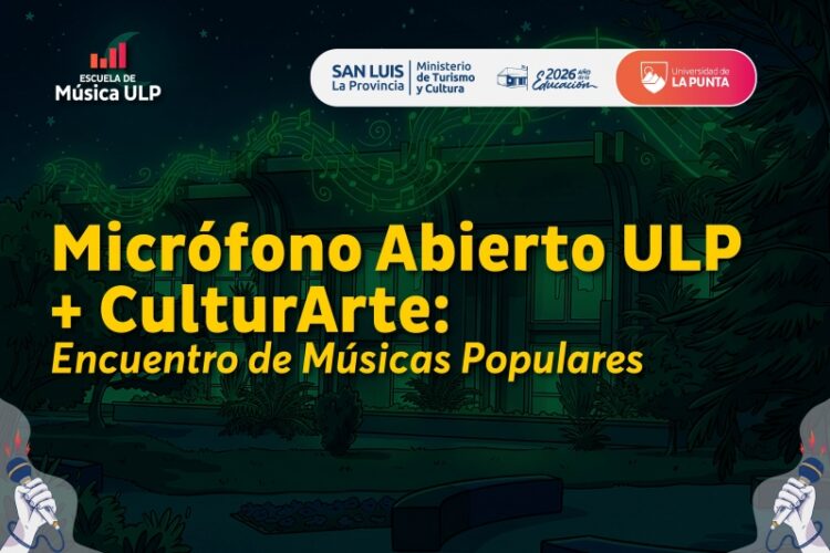 LA ESCUELA DE MÚSICA DE LA ULP Y CULTURARTE PRESENTAN UNA NUEVA EDICIÓN DE MICRÓFONO ABIERTO