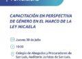 CAPSL: CAPACITACIÓN EN PERSPECTIVA DE GÉNERO EN EL MARCO DE LA LEY MICAELA