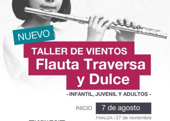 LA UNLC ABRE LA INSCRIPCIÓN PARA EL NUEVO TALLER DE VIENTOS: FLAUTA TRAVERSA Y FLAUTA DULCE