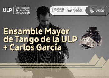 EL ENSAMBLE MAYOR DE TANGO DE LA ULP PRESENTA SU REPERTORIO JUNTO AL GUITARRISTA CARLOS GARCÍA