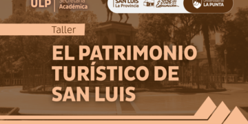 LA ULP ABRE LA INSCRIPCIÓN PARA EL TALLER “EL PATRIMONIO TURÍSTICO DE SAN LUIS”