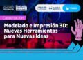 LA ULP DICTARÁ EL TALLER “MODELADO E IMPRESIÓN 3D: NUEVAS HERRAMIENTAS PARA NUEVAS IDEAS”