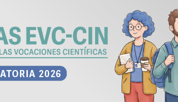 LANZAMIENTO DE LA CONVOCATORIA 2026 DE LAS BECAS EVC-CIN