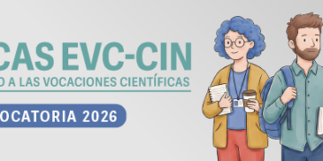 LANZAMIENTO DE LA CONVOCATORIA 2026 DE LAS BECAS EVC-CIN