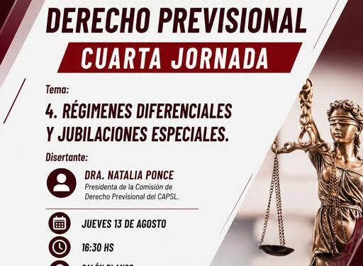 📚⚖️ CUARTA JORNADA DEL CICLO DE CAPACITACIONES SOBRE DERECHO PREVISIONAL