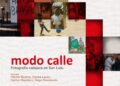 LA GALERÍA UNIVERSITARIA PRESENTA LA MUESTRA FOTOGRÁFICA “MODO CALLE”