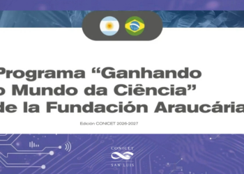 PROGRAMA “GANHANDO O MUNDO DA CIÊNCIA” DE LA FUNDACIÓN ARAUCÁRIA – EDICIÓN CONICET 2026-2027