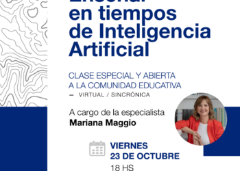 CLASE ABIERTA SOBRE ENSEÑANZA E INTELIGENCIA ARTIFICIAL CON MARIANA MAGGIO