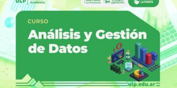 LA ULP LANZA EL CURSO “ANÁLISIS Y GESTIÓN DE DATOS” PARA FORTALECER LA TOMA DE DECISIONES PEDAGÓGICAS