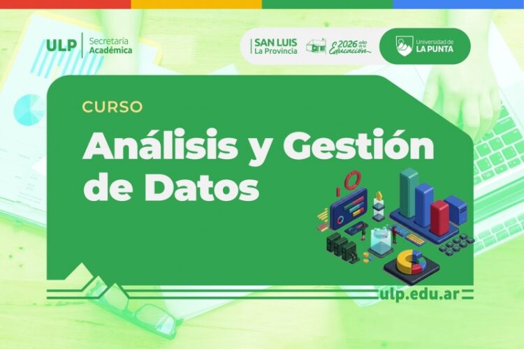 LA ULP LANZA EL CURSO “ANÁLISIS Y GESTIÓN DE DATOS” PARA FORTALECER LA TOMA DE DECISIONES PEDAGÓGICAS