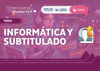 ABRIERON LAS INSCRIPCIONES PARA EL TALLER DE INFORMÁTICA Y SUBTITULADO