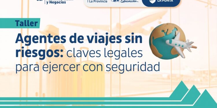 LA ULP LANZA EL TALLER AGENTES DE VIAJES SIN RIESGOS: CLAVES LEGALES PARA EJERCER CON SEGURIDAD